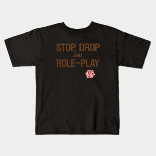 Stop, Drop and Role-Play Kids T-Shirt